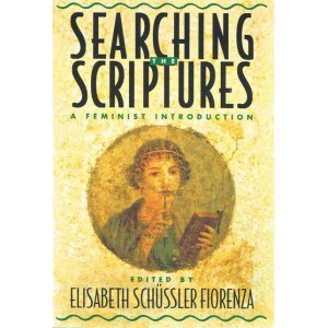 2nd Hand - Searching The Scriptures: Volume 1: A Feminist Introduction By Elisabeth Schussler Fiorenza 